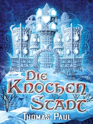 cover image of Die Knochenstadt